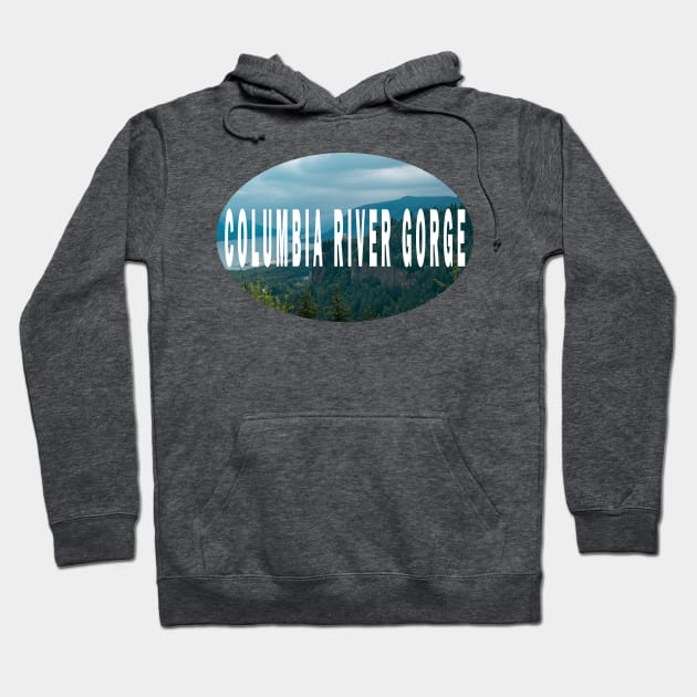 Columbia River Gorge Hoodie by stermitkermit